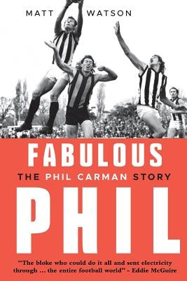 Fabulous Phil by Watson, Matt
