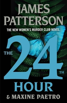 The 24th Hour by Patterson, James