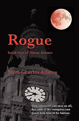 Rogue: (Never Dream, Book 2) by Adams, Scott Charles