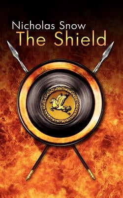 The Shield by Snow, Nicholas