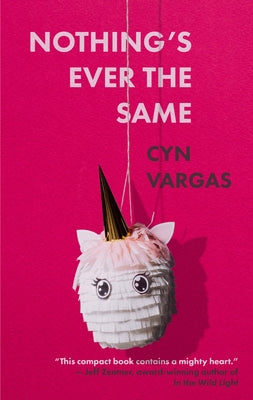 Nothing's Ever the Same by Vargas, Cyn