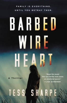 Barbed Wire Heart by Sharpe, Tess