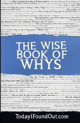 The Wise Book of Whys by Today I. Found Out Com
