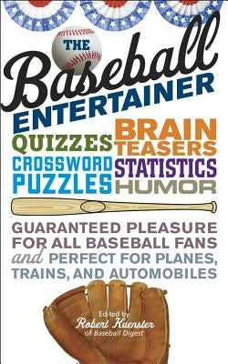 The Baseball Entertainer by Kuenster, Robert