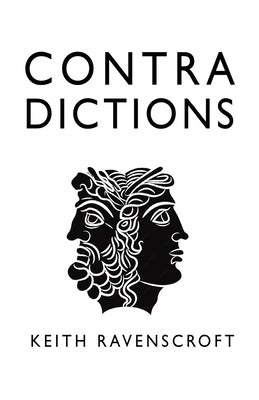 Contra Dictions by Ravenscroft, Keith