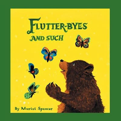 Flutter-Byes and Such by Spencer, Muriel