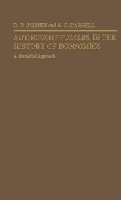 Authorship Puzzles in the History of Economics: A Statistical Approach by Darnell, A. C.