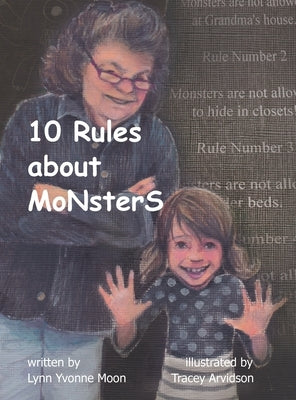 10 Rules About Monsters by Moon, Lynn Yvonne