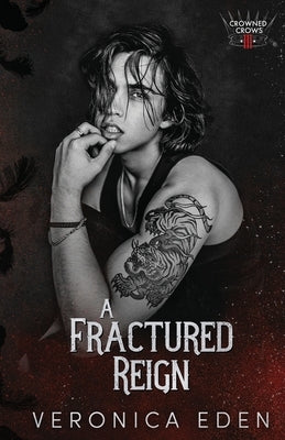 A Fractured Reign by Eden, Veronica