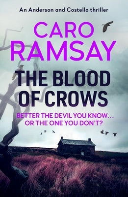 The Blood of Crows by Ramsay, Caro