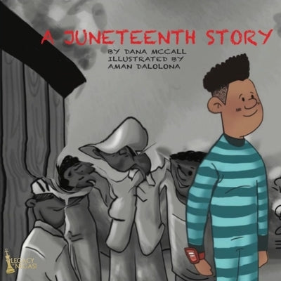 A Juneteenth Story by McCall, Dana