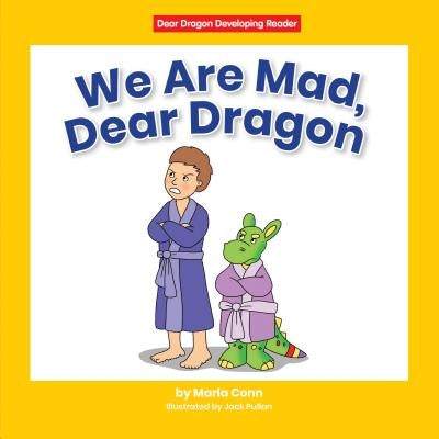 We Are Mad, Dear Dragon by Conn, Marla