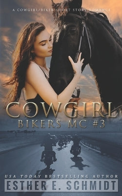 Cowgirl Bikers MC #3 by Schmidt, Esther E.