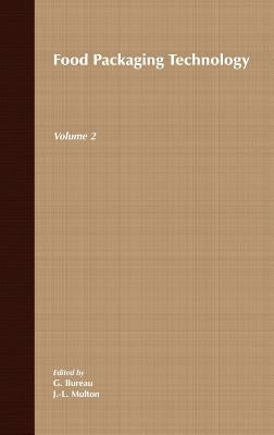 Food Packaging Technology, Volume 2 by Bureau, G.