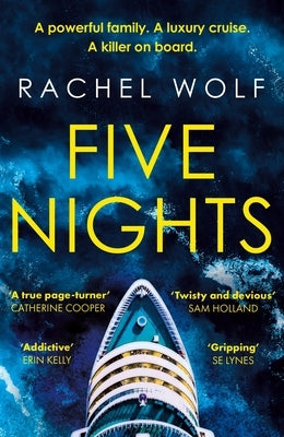 Five Nights: Get Ready for Summer with This Glamorous, Twisty Beach-Read That Will Grip You from Start to Finish in 2024 by Wolf, Rachel