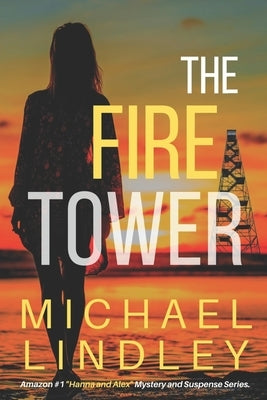 The Fire Tower by Lindley, Michael