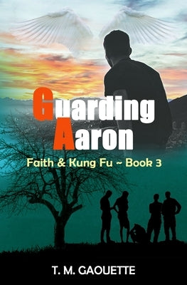 Guarding Aaron by Gaouette, T. M.