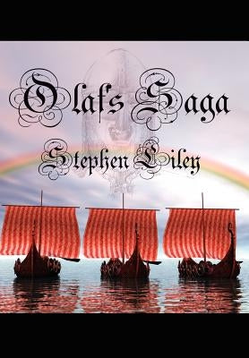 Olaf's Saga by Liley, Stephen