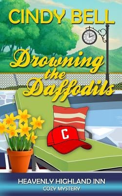 Drowning the Daffodils by Bell, Cindy