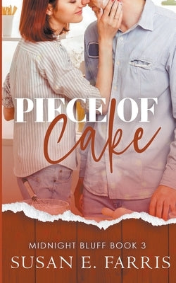 Piece Of Cake by Farris, Susan E.