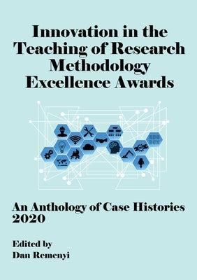 Innovation in Teaching of Research Methodology Excellence Awards 2020 by Remenyi, Dan