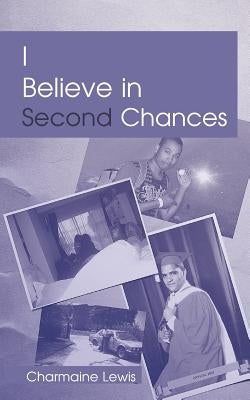 I Believe in Second Chances by Lewis, Charmaine