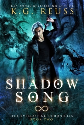 Shadow Song by Reuss, K. G.