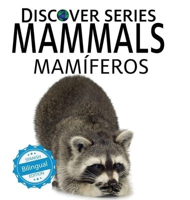Mammals / Mam?eros by Xist Publishing
