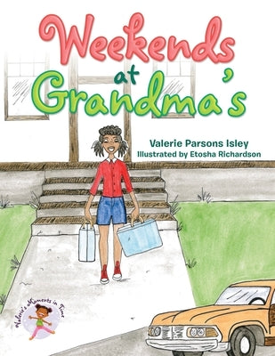 Weekends at Grandma's by Parsons Isley, Valerie