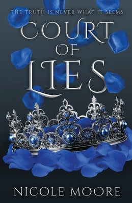 Court of Lies by Moore, Nicole