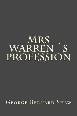 Mrs Warrens Profession by Shaw, George Bernard