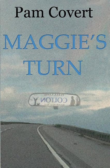 Maggie's Turn by Covert, Pam