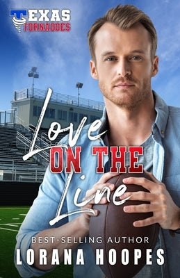 Love on the Line: Sweet, Christian Football Romance: A Christian Football Romance by Hoopes, Lorana