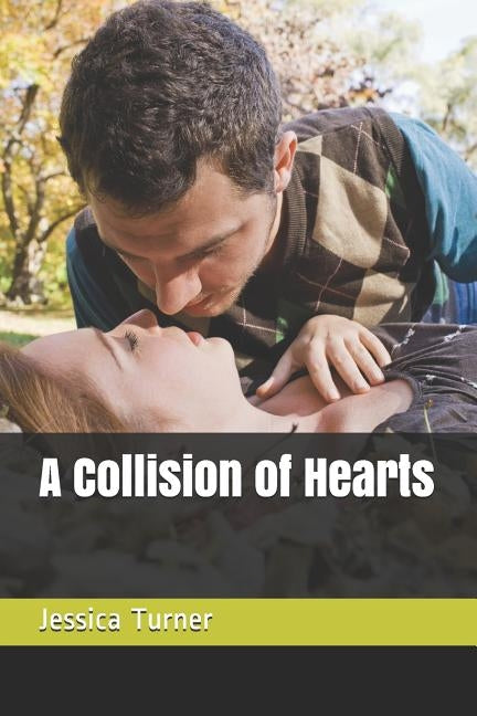 A Collision of Hearts by Rathweg, Christine