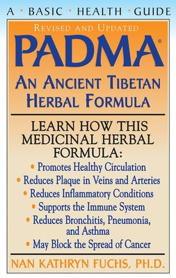 Padma: An Ancient Tibetan Herbal Formula by Fuchs, Nan Kathryn
