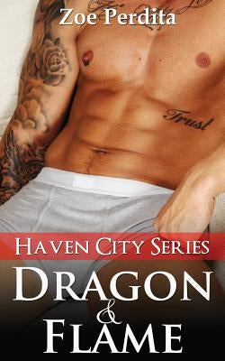 Dragon & Flame (Haven City Series # 6) by Perdita, Zoe