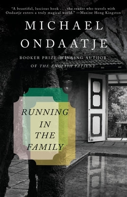 Running in the Family by Ondaatje, Michael