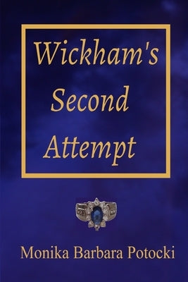 Wickham's Second Attempt by Potocki, Monika Barbara