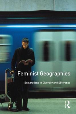 Feminist Geographies by Women and Geography Study Group