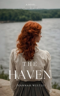 The Haven by Westley, Hannah