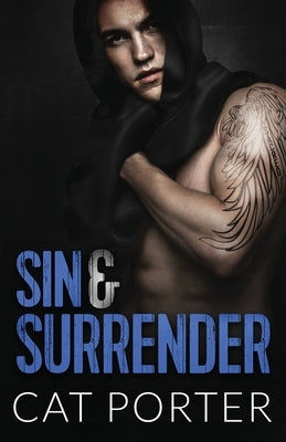 Sin & Surrender: Small Town Motorcycle Club Romance by Porter, Cat
