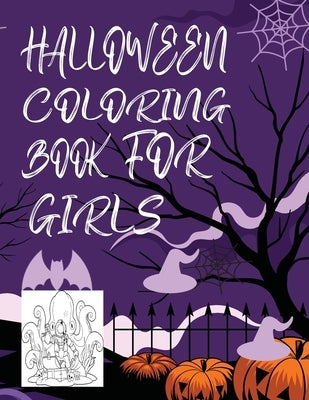 Halloween Coloring Book for Girls: Cute Halloween Coloring Book for Girls by Coloring Books