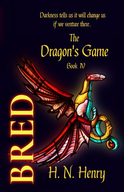 BRED The Dragon's Game Book IV by Henry, H. N.