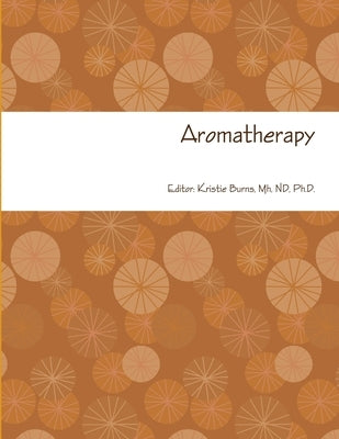 Aromatherapy by Burns, Mh Nd