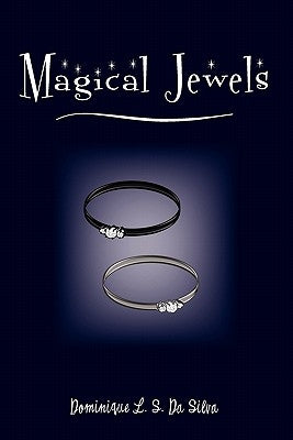 Magical Jewels by Silva, Dominique L. S. Da