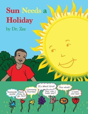 Sun Needs a Holiday by Dr Zee