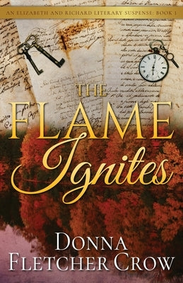 The Flame Ignites by Crow, Donna Fletcher