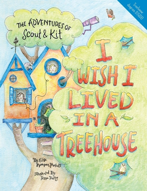 I Wish I Lived in a Treehouse by Puckett, Elise Monsour