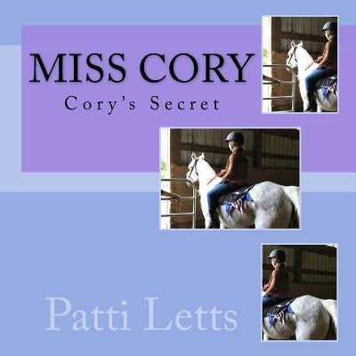 Miss Cory: Cory's Secret by Letts, Patti