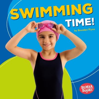 Swimming Time! by Flynn, Brendan